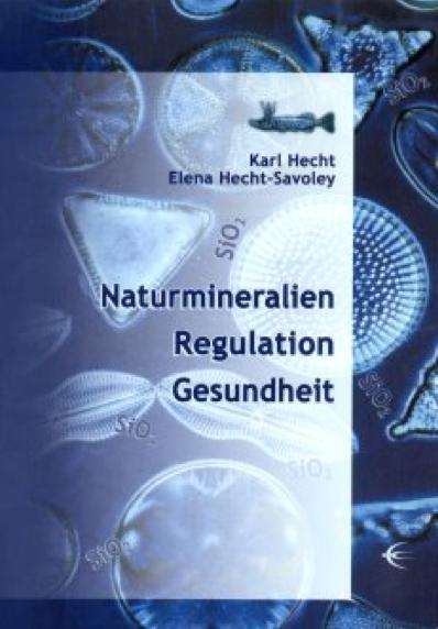 Karl Hecht: Naturmineralien, Regulation, Gesundheit, Buch