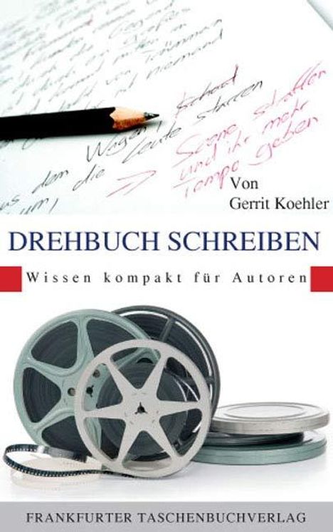 Gerrit Koehler: Drehbuch Schreiben, Buch