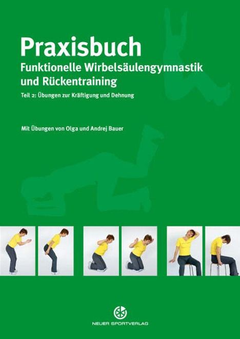 Olga Bauer: Praxisbuch funktionelle Wirbelsäulengymnastik und Rückentraining 02, Buch