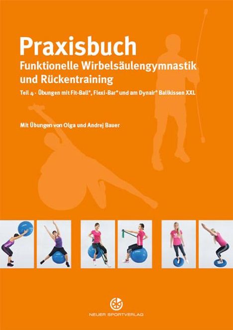 Olga Bauer: Praxisbuch funktionelle Wirbelsäulengymnastik und Rückentraining 04, Buch