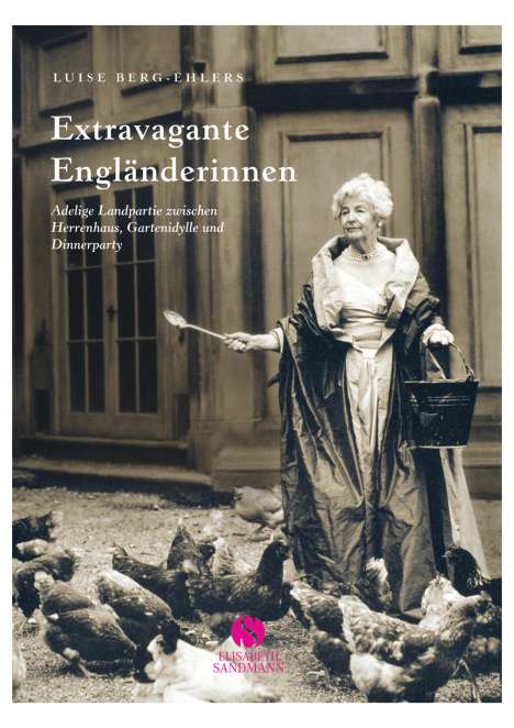 Luise Berg-Ehlers: Berg-Ehlers, L: Extravagante Engländerinnen, Buch