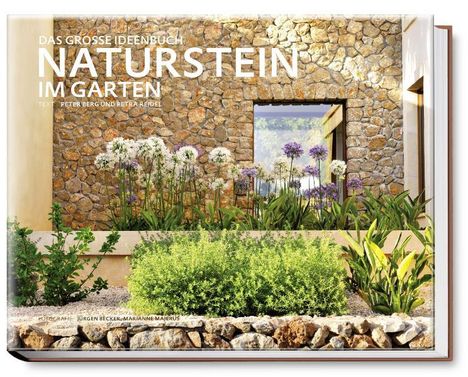 Peter Berg (geb. 1970): Naturstein im Garten, Buch