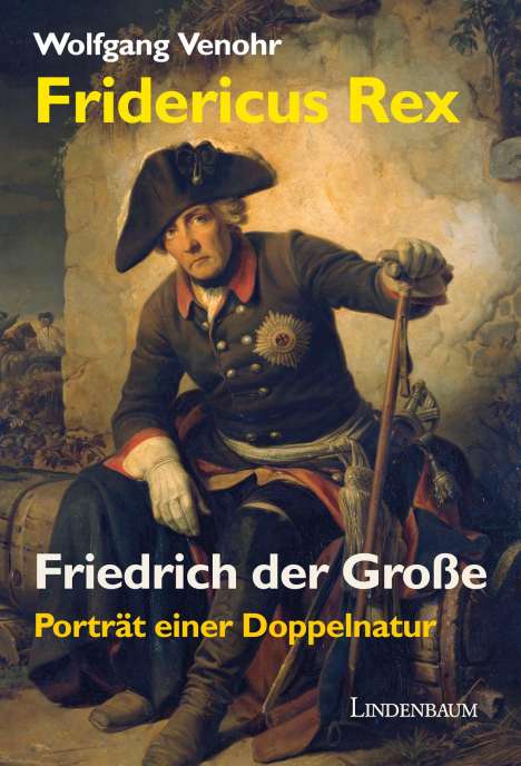 Wolfgang Venohr: Fridericus Rex. Friedrich der Große, Buch