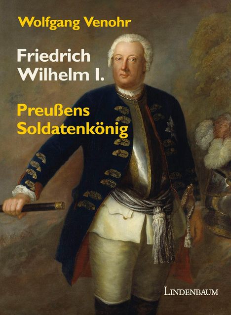 Wolfgang Venohr: Friedrich Wilhelm I., Buch