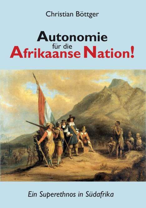 Christian Böttger: Böttger, C: Autonomie für die Afrikaanse Nation!, Buch