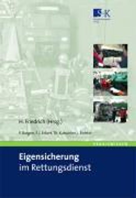 Eigensicherung im Rettungsdienst, Buch