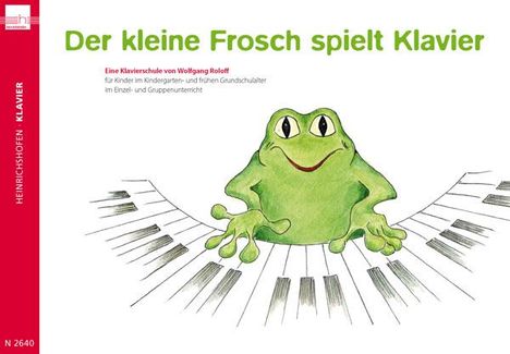 Wolfgang Roloff: Der kleine Frosch spielt Klavier, Buch