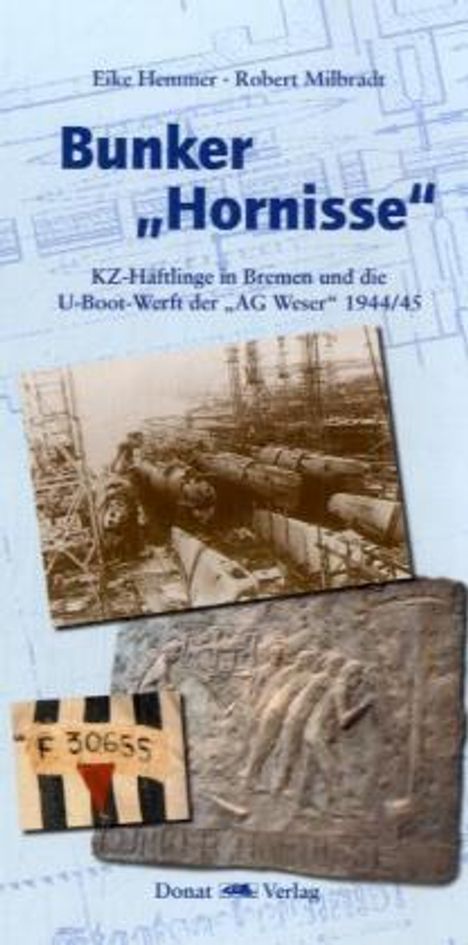 Eike Hemmer: Bunker "Hornisse", Buch