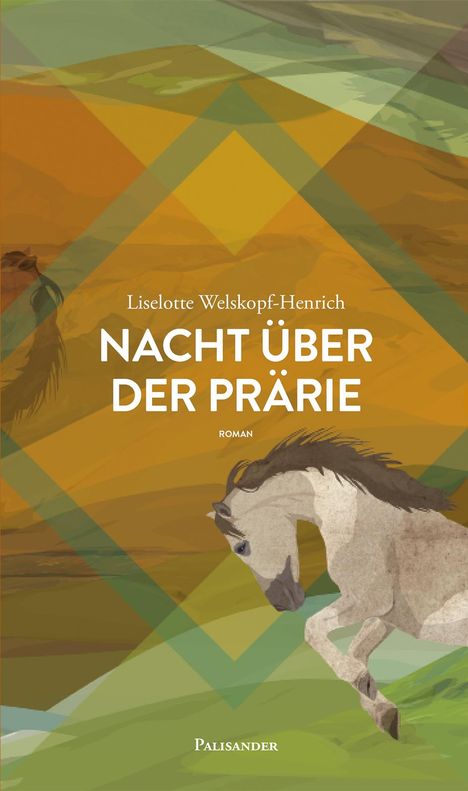 Liselotte Welskopf-Henrich: Nacht über der Prärie, Buch