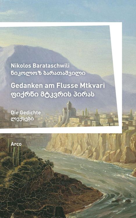 Nikolos Barataschwili: Gedanken am Flusse Mtkvari, Buch