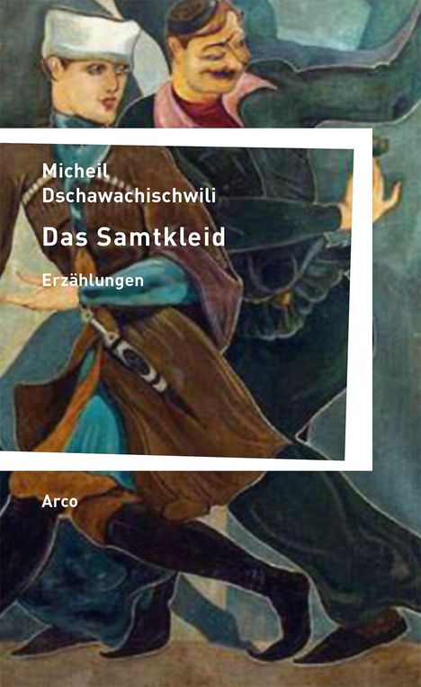 Micheil Dschawachischwili: Das Samtkleid, Buch