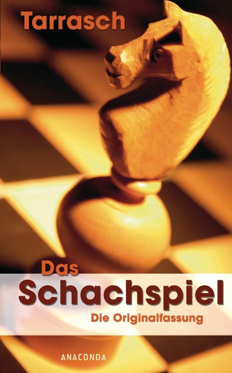 Siegbert Tarrasch: Tarrasch, S: Schachspiel, Buch
