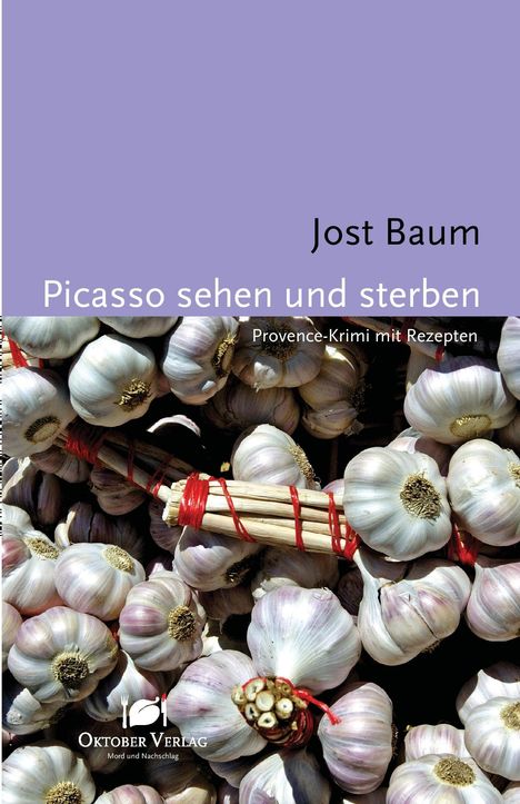 Jost Baum: Picasso sehen und sterben, Buch