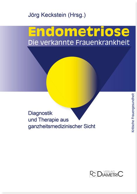 Endometriose - Die verkannte Frauenkrankheit, Buch