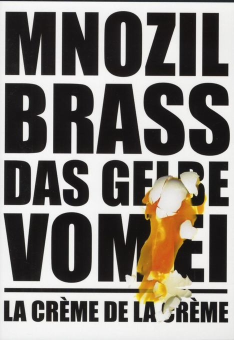 Mnozil Brass: Das Gelbe Vom Ei / La Creme De La Creme, DVD