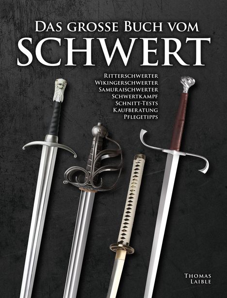 Thomas Laible: Das Grosse Buch vom Schwert, Buch