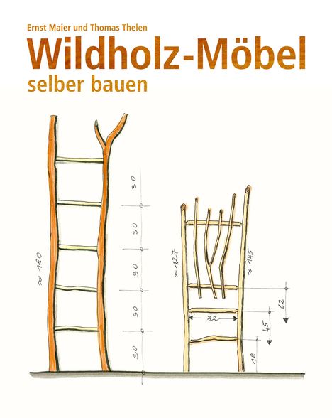 Ernst Maier: Wildholz-Möbel selber bauen, Buch