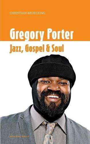 Christian Broecking: Gregory Porter, Buch