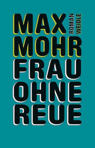 Max Mohr: Frau ohne Reue, Buch