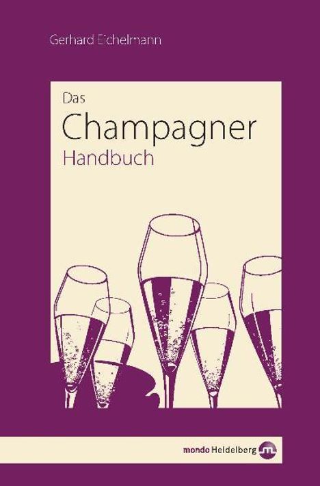 Text: Gerhard Eichelmann, Das Champagner Handbuch. Illustration: Mehrere stilisierte Champagnergläser auf lila Hintergrund.