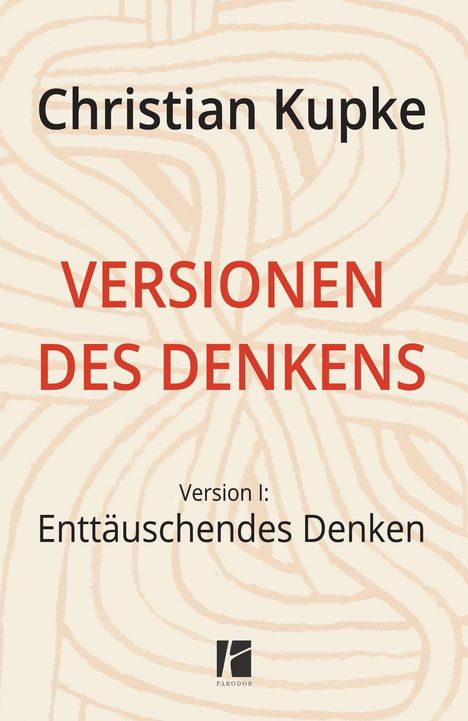 Christian Kupke: Versionen des Denkens, Buch