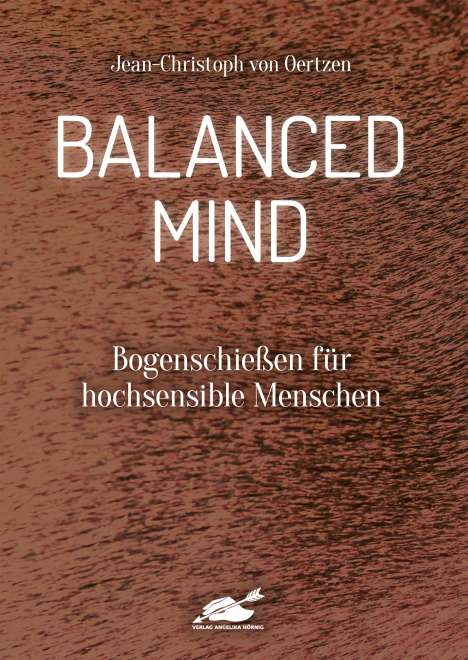Jean-Christoph von Oertzen: Balanced Mind, Buch