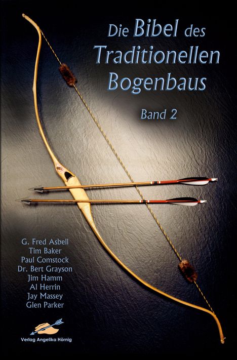 G Fred Asbell: Die Bibel des traditionellen Bogenbaus / Die Bibel des traditionellen Bogenbaus, Band 2 - Softcover, Buch