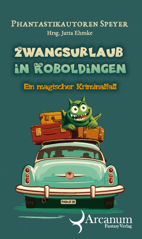 Titel: "ZWANGSURLAUB IN KOBOLDINGEN", Ein grünes Auto mit Koffer und Kobold auf dem Dach. Unten ein Verlagslogo.