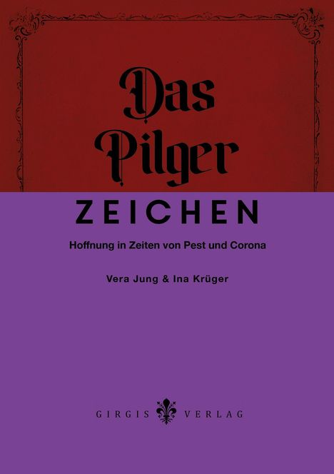 Vera Jung: Jung, V: Pilgerzeichen, Buch