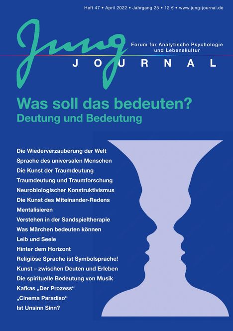 Jung Journal Heft 47: Was soll das bedeuten? Deutung und Bedeutung, Buch