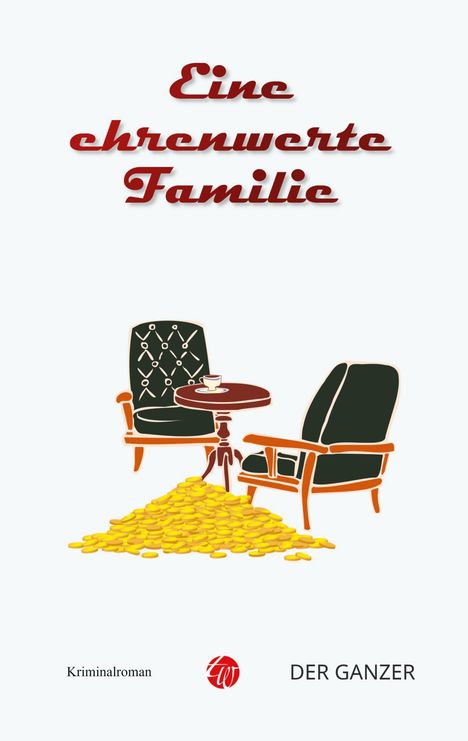 „Eine ehrenwerte Familie“. Zwei Sessel und ein Tisch, Kaffeetasse, goldene Münzen auf dem Boden.