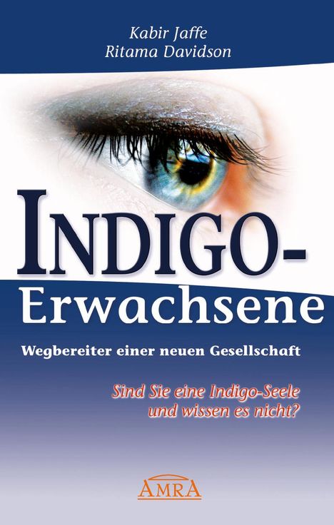 Ritama Davidson: Indigo-Erwachsene. Wegbereiter einer neuen Gesellschaft, Buch