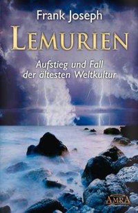 Frank Joseph: Lemurien. Aufstieg und Fall der ältesten Weltkultur, Buch