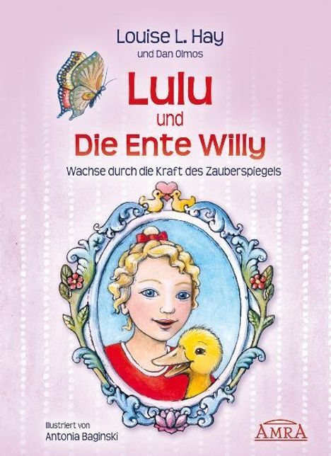 Louise L Hay: Lulu und die Ente Willy. Finde das Glück der Freundschaft, Buch