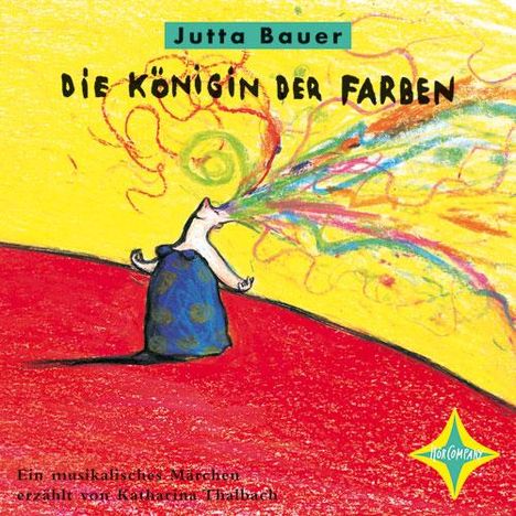 Jutta Bauer: Die Königin der Farben. CD, CD