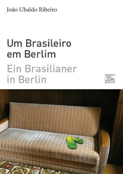 João Ubaldo Ribeiro: Ein Brasilianer in Berlin - Um Brasileiro em Berlim, Buch