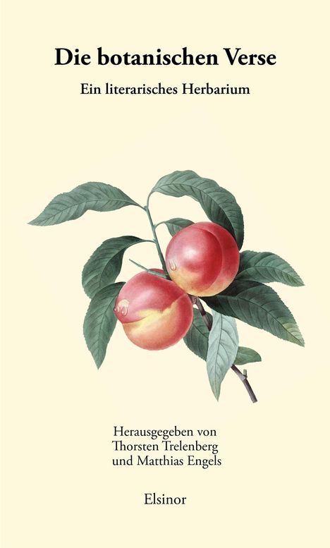 "Die botanischen Verse: Ein literarisches Herbarium" oben. Unten zwei rote Früchte und grüne Blätter. Herausgebernamen.