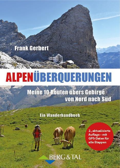 Frank Gerbert: Alpenüberquerungen, Buch