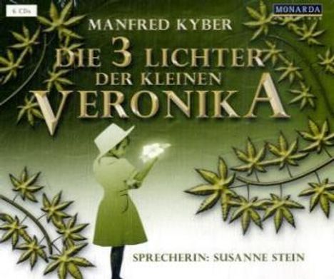 Manfred Kyber: Die 3 Lichter der kleinen Veronika, 6 Audio-CDs, CD