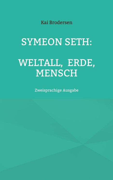 Kai Brodersen: Symeon Seth, Buch