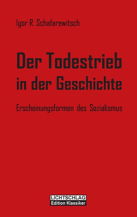 Igor R. Schafarewitsch: Der Todestrieb in der Geschichte, Buch