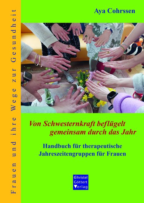 Aya Cohrssen: Von Schwesternkraft beflügelt gemeinsam durch das Jahr, Buch