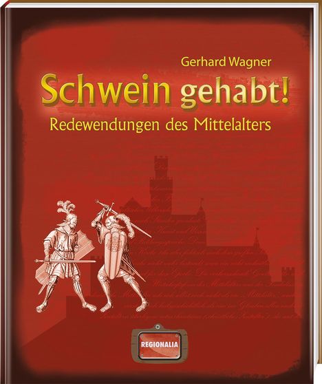 Gerhard Wagner: Schwein gehabt!, Buch