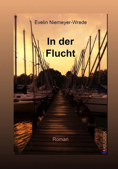 Evelin Niemeyer-Wrede: In der Flucht, Buch