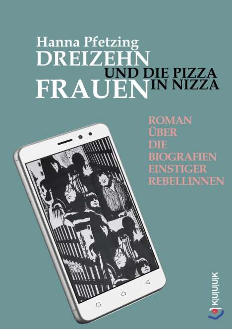 Hanna Pfetzing: Dreizehn Frauen und die Pizza in Nizza, Buch