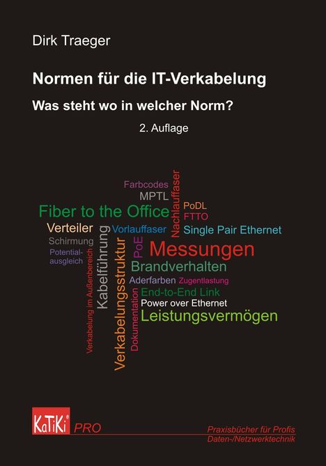 Cover eines Fachbuchs zur IT-Verkabelung. Titel: "Normen für die IT-Verkabelung", Autor: Dirk Traeger. Wortwolke.