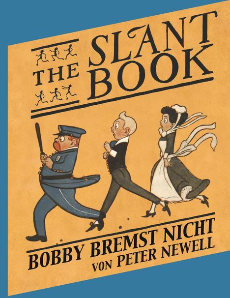 Peter Newell: The Slant Book / Bobby bremst nicht, Buch
