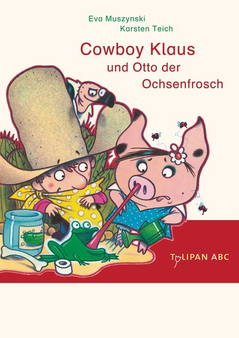 Eva Muszynski: Cowboy Klaus und Otto der Ochsenfrosch, Buch