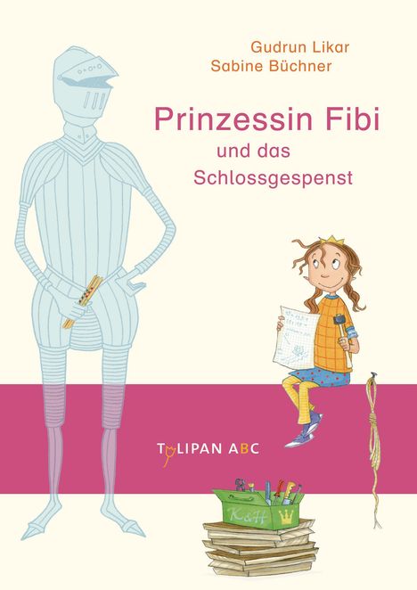 Gudrun Likar: Prinzessin Fibi und das Schlossgespenst, Buch