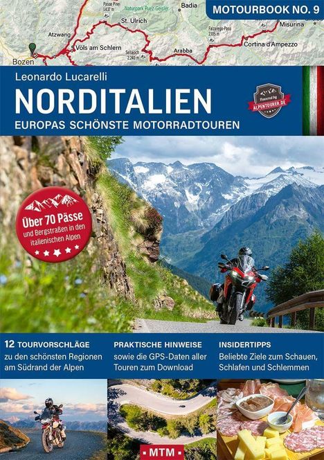 MOTOURBOOK NO. 9: NORDITALIEN - EUROPAS SCHÖNSTE MOTORRADTOUREN. Über 70 Pässe. Motorradfahrer vor Bergen.